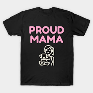 Proud mama T-Shirt